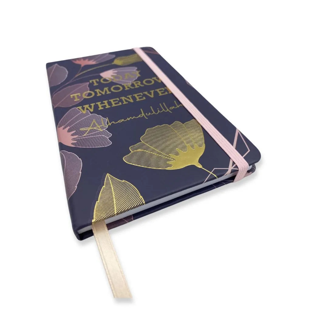 Today Tomorrow Whenever Hardcover Notebook