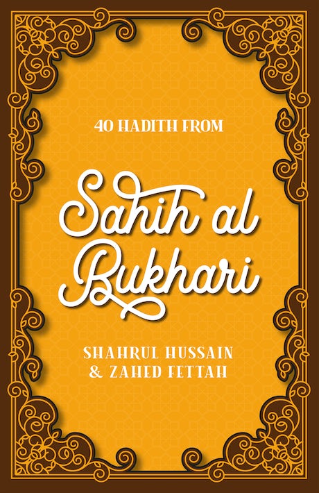 40 Hadith from Sahih Al Bukhari