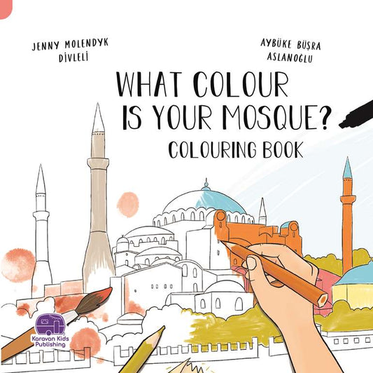 What Colour is Your Mosque? Colouring Book