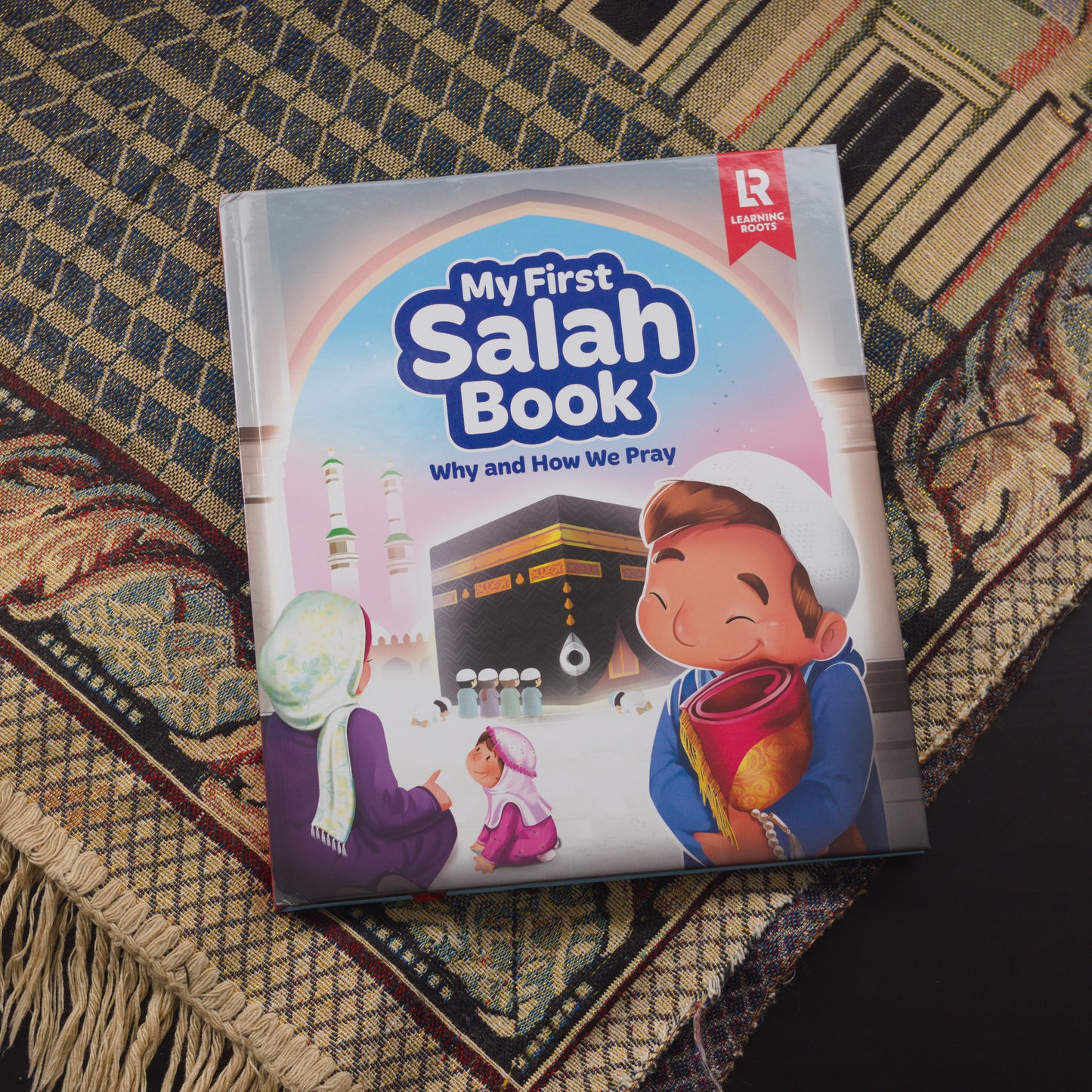 My First Salah Book: Why and How We Pray