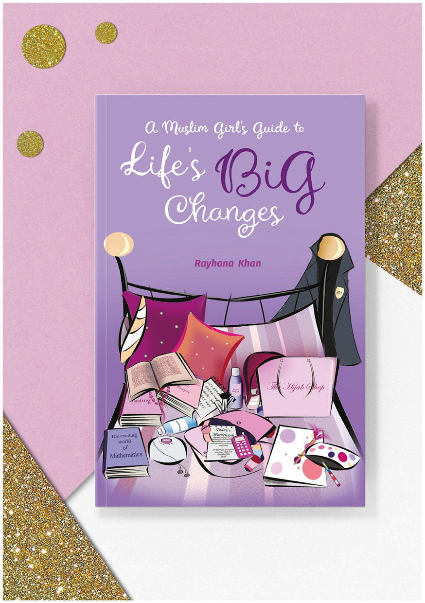 A Muslim Girl's Guide to Life's Big Changes - Anafiya Gifts