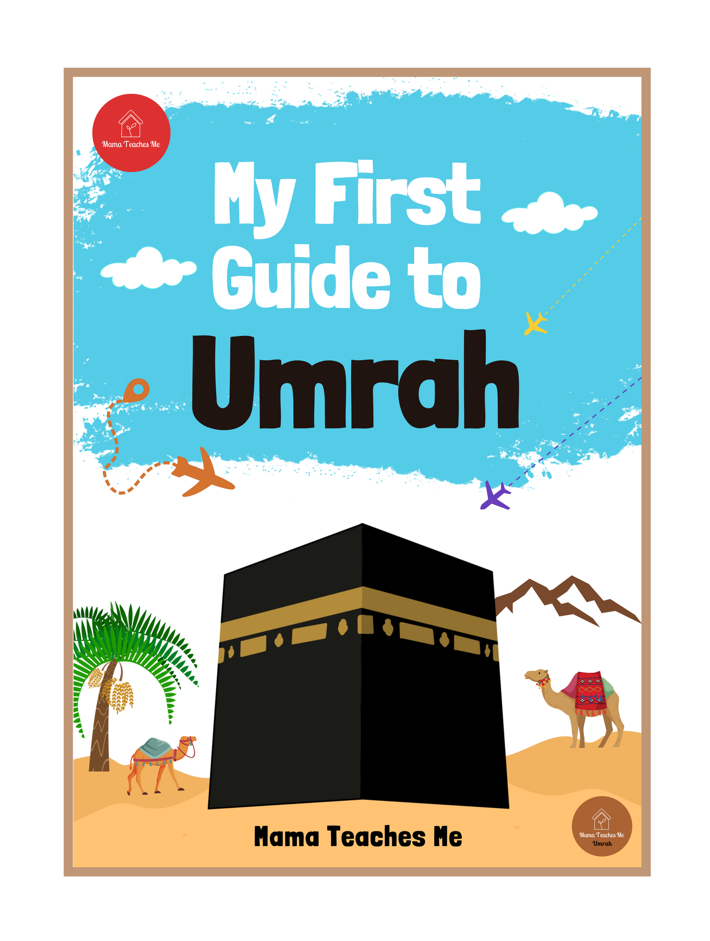 My First Guide To Umrah