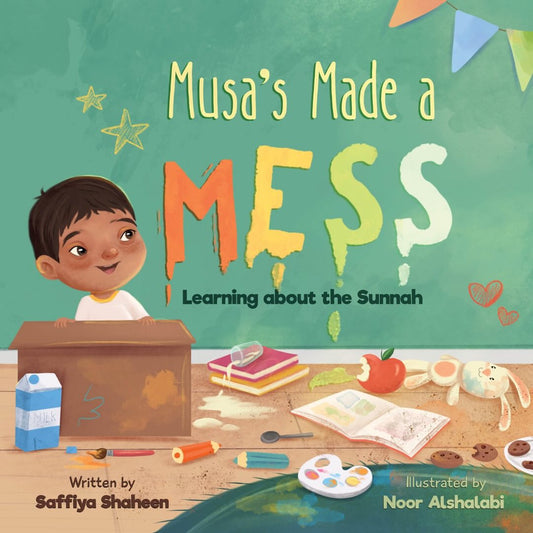 Musa’s Made a Mess - Learning about the Sunnah