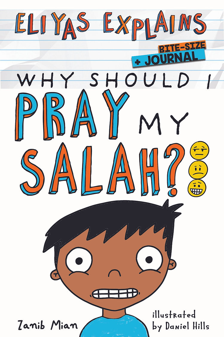 Eliyas Explains: Why Should I Pray My Salah - Bitesize + Journal