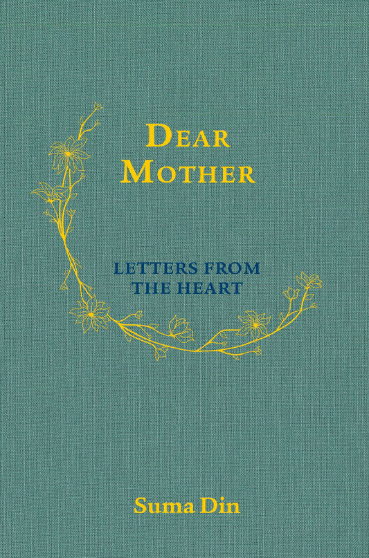 Dear Mother - Letters from the Heart