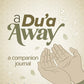 A Dua Away