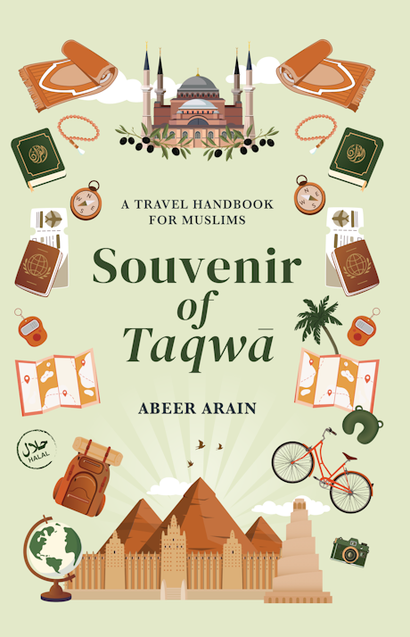 Souvenir of Taqwa: A Travel Handbook for Muslims
