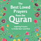 The Best Loved Prayers from the Quran