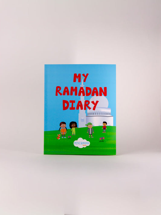 My Ramadan Diary - by Mini & Mama Books