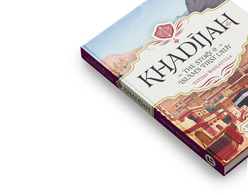 Khadijah: The Story of Islam's First Lady - Anafiya Gifts