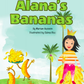 Alana's Bananas