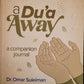 A Dua Away