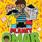 Planet Omar: Unexpected Super Spy - Book 2