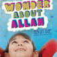 I Wonder About Allah - Book 2 - Anafiya Gifts