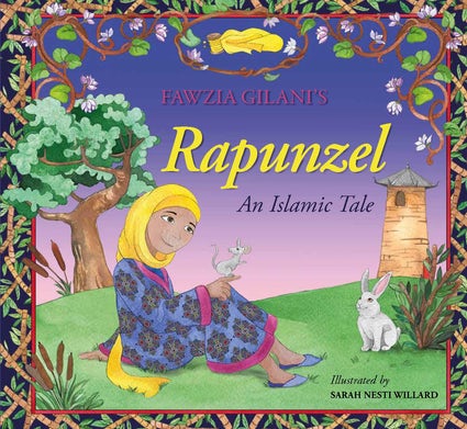 Rapunzel: An Islamic Tale