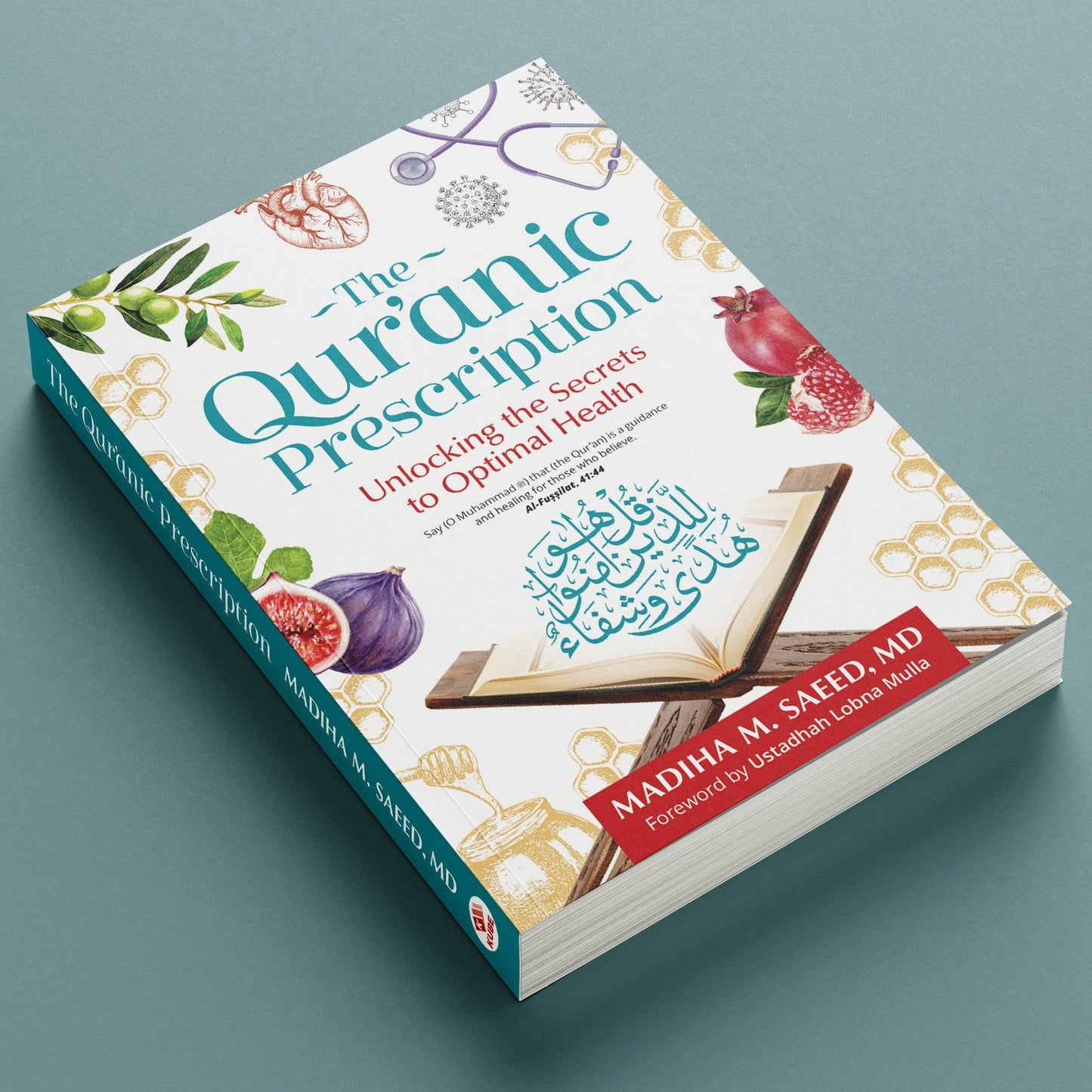 The Quranic Prescription - Unlocking the Secrets of Optimal Health