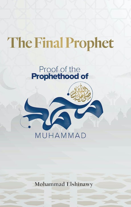 The Final Prophet - Proof of the Prophethood of Muhammad