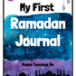 My First Ramadan Journal by Mama Teaches Me