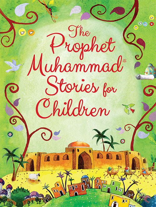 The Prophet Muhammad Stories for Children - Anafiya Gifts