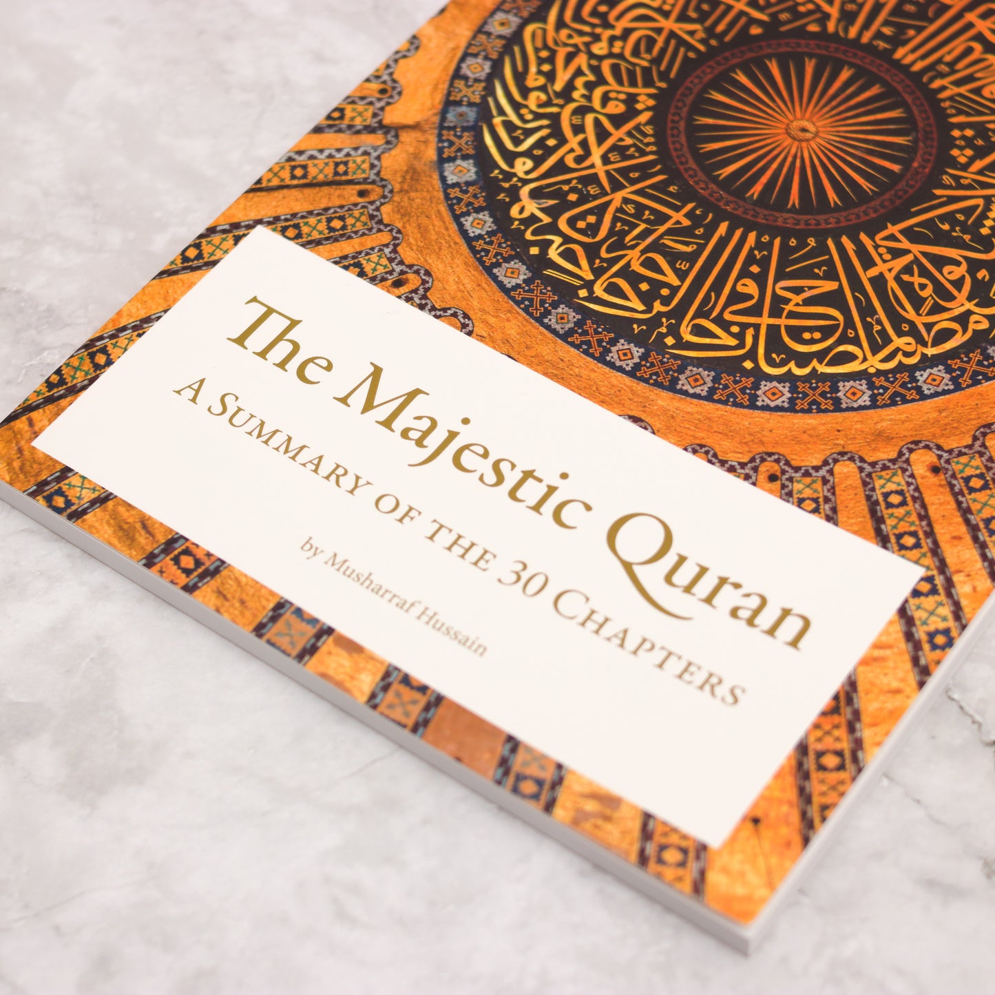 The Majestic Quran – A Summary of the 30 Chapters