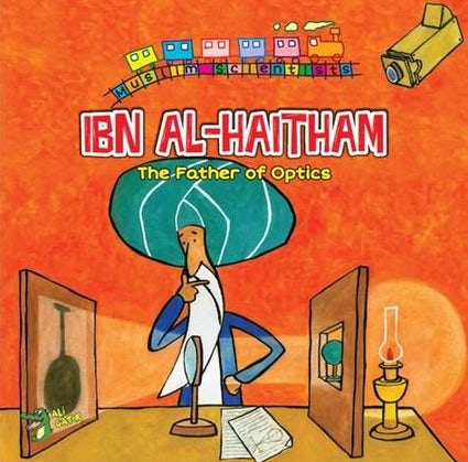 Ibn Al Haitham - The Father of Optics