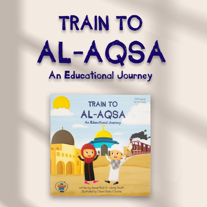 Train To Al-Aqsa: An Educational Journey