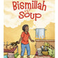 Bismillah Soup - Anafiya Gifts