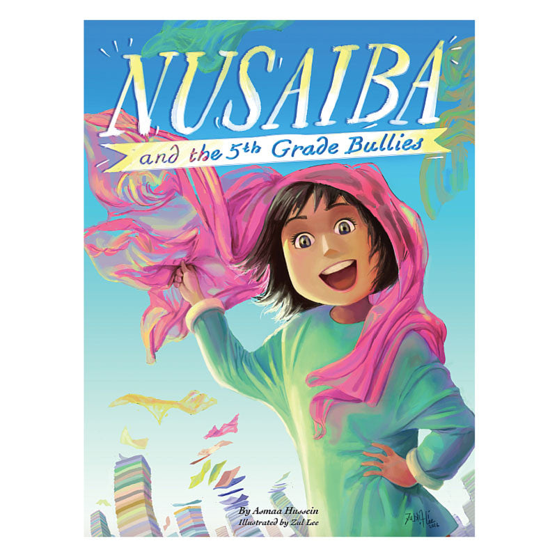 Nusaiba and the 5th Grade Bullies - Anafiya Gifts