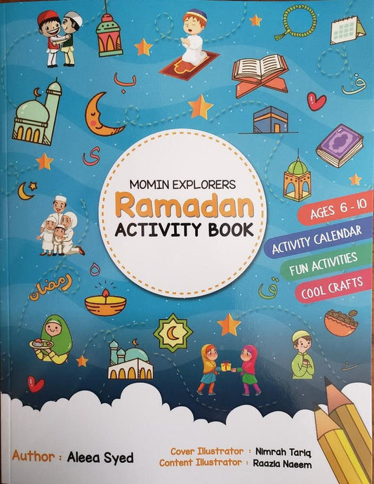 Ramadan Activity Book: 6 - 10 Years by Momin Explorers