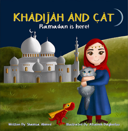 Khadijah and Cat - Ramadan is Here